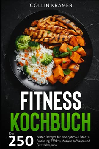 Fitness Kochbuch: Die 250 besten...